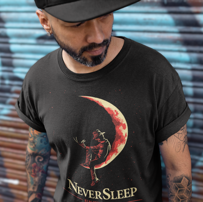 NEVER SLEEP NIGHTMARE - Unisex T-Shirt