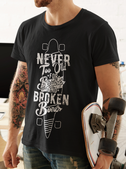 NEVER TOO OLD TO SKATE Unisex T-Shirt