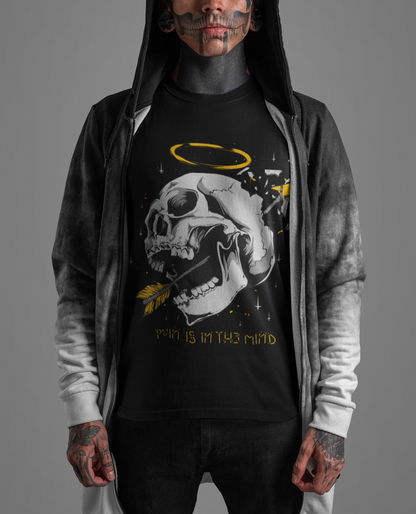 PAIN IS IN THE MIND Unisex T-Shirt