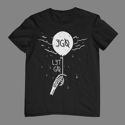 EGO LET GO Unisex T-Shirt