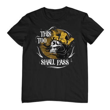 THIS TOO SHALL PASS Unisex T-Shirt