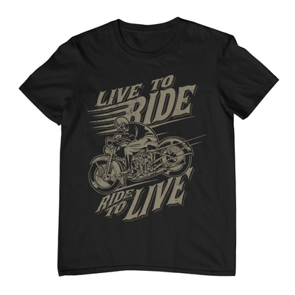 LIVE TO RIDE - RIDE TO LIVE T-Shirt